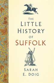 LITTLE HISTORY OF SUFFOLK cover image cdn