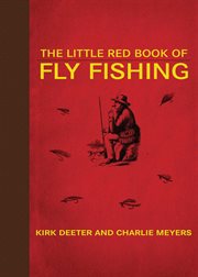 The little red book of fly fishing : 250 tips to make you a better trout fisherman cover image cdn