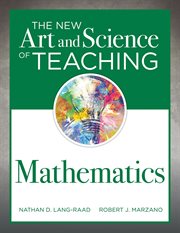 The new art and science of teaching mathematics. (Establish Effective Teaching Strategies in Mathematics Instruction) cover image cdn