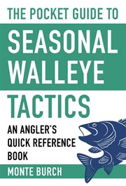 The pocket guide to seasonal walleye tactics : an angler's quick reference book cover image cdn