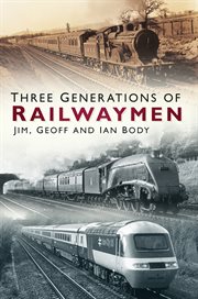 Three generations of railwaymen cover image cdn