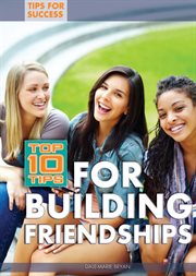 Top 10 tips for building friendships cover image cdn