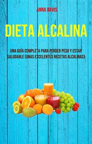 Una gu̕a completa para perder peso y estar saludable (unas excelentes recetas alcalinas) cover image cdn