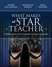 What makes a star teacher : 7 dispositions that support student learning cover image cdn