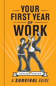 Your first year of work : a survival guide cover image cdn