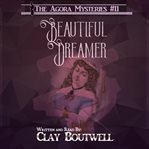 Beautiful dreamer. A 19th Century Historical Murder Mystery Novella cover image cdn