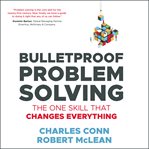 Bulletproof problem solving cover image cdn