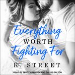 Everything worth fighting for cover image cdn