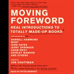 Moving foreword : real introductions to totally made-up books cover image cdn