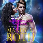 Sevan. Paranormal Shifter Fated Mate Galactic SciFi Military Romance cover image cdn