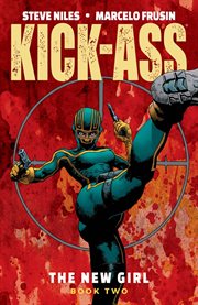 Kick-Ass : the new girl. Volume 2, issue 7-12 cover image cdn