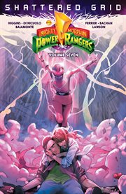 Might Morphin Power Rangers. Volume 7, Shattered grid cover image cdn