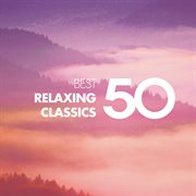 50 best relaxing classics cover image cdn