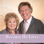 Because He lives : 12 Easter favorites cover image cdn