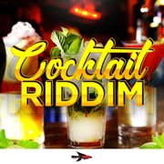 Cocktail riddim cover image cdn