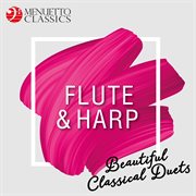 Flute & harp: beautiful classical duets cover image cdn