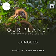 Jungles (episode 3 / soundtrack from the netflix original series "our planet"). Episode 3 / Soundtrack From The Netflix Original Series "Our Planet" cover image cdn