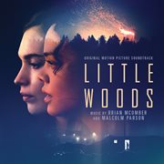 Little woods (original motion picture soundtrack) cover image cdn