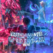 Nothings ever good enough cover image cdn