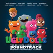 Uglydolls (original motion picture soundtrack). Original Motion Picture Soundtrack cover image cdn