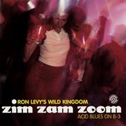 Zim zam zoom: acid blues on b-3 cover image cdn
