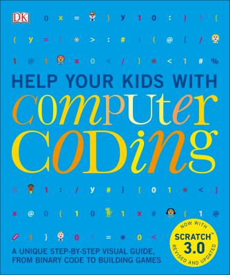 Help your kids with computer coding : a unique step-by-step visual guide, from binary code to building games  cover image cdn