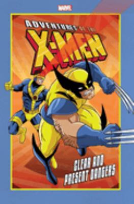 Adventures of the X-men. Clear and present dangers  cover image cdn