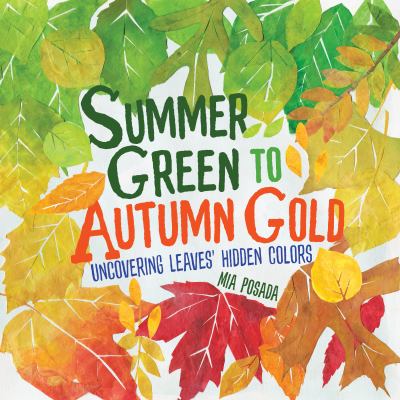Summer green to autumn gold : uncovering leaves' hidden colors  cover image cdn