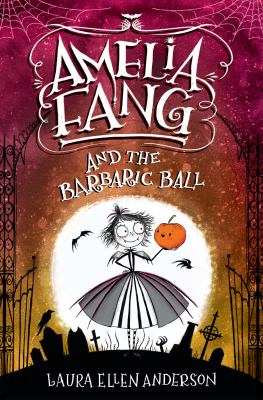 Amelia Fang and the barbaric ball cover image