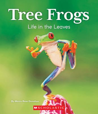 Tree frogs : life in the leaves  cover image cdn