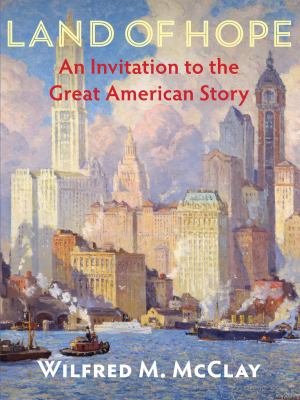 Land of hope : an invitation to the great American story  cover image cdn