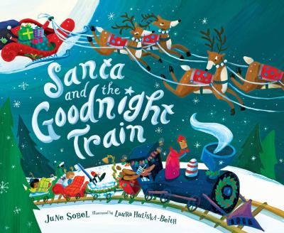 Santa and the Goodnight Train  cover image cdn