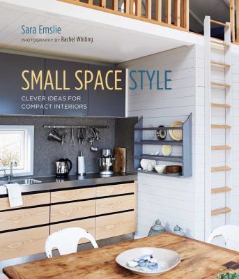 Small space style : clever ideas for compact interiors  cover image cdn
