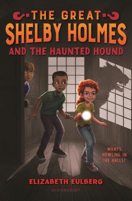 The great Shelby Holmes and the haunted hound  cover image cdn