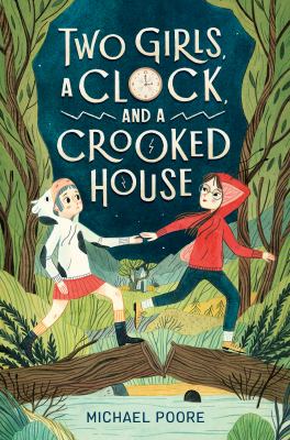Two girls, a clock, and a crooked house  cover image cdn