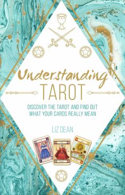 Understanding tarot : discover the tarot and find out what your cards really mean  cover image cdn