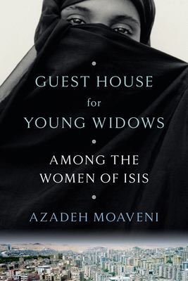 Guest house for young widows : among the women of ISIS  cover image cdn