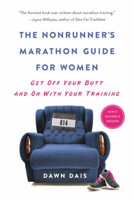 The nonrunner's marathon guide for women : get off your butt and on with your training  cover image cdn