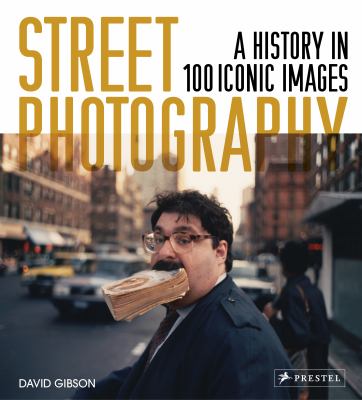 Street photography : a history in 100 iconic images  cover image cdn
