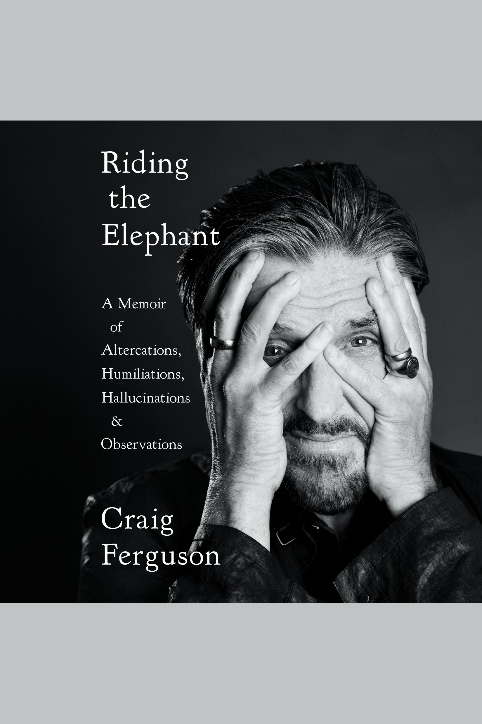 Riding the elephant a memoir of altercations, humiliations, hallucinations, and observations cover image cdn