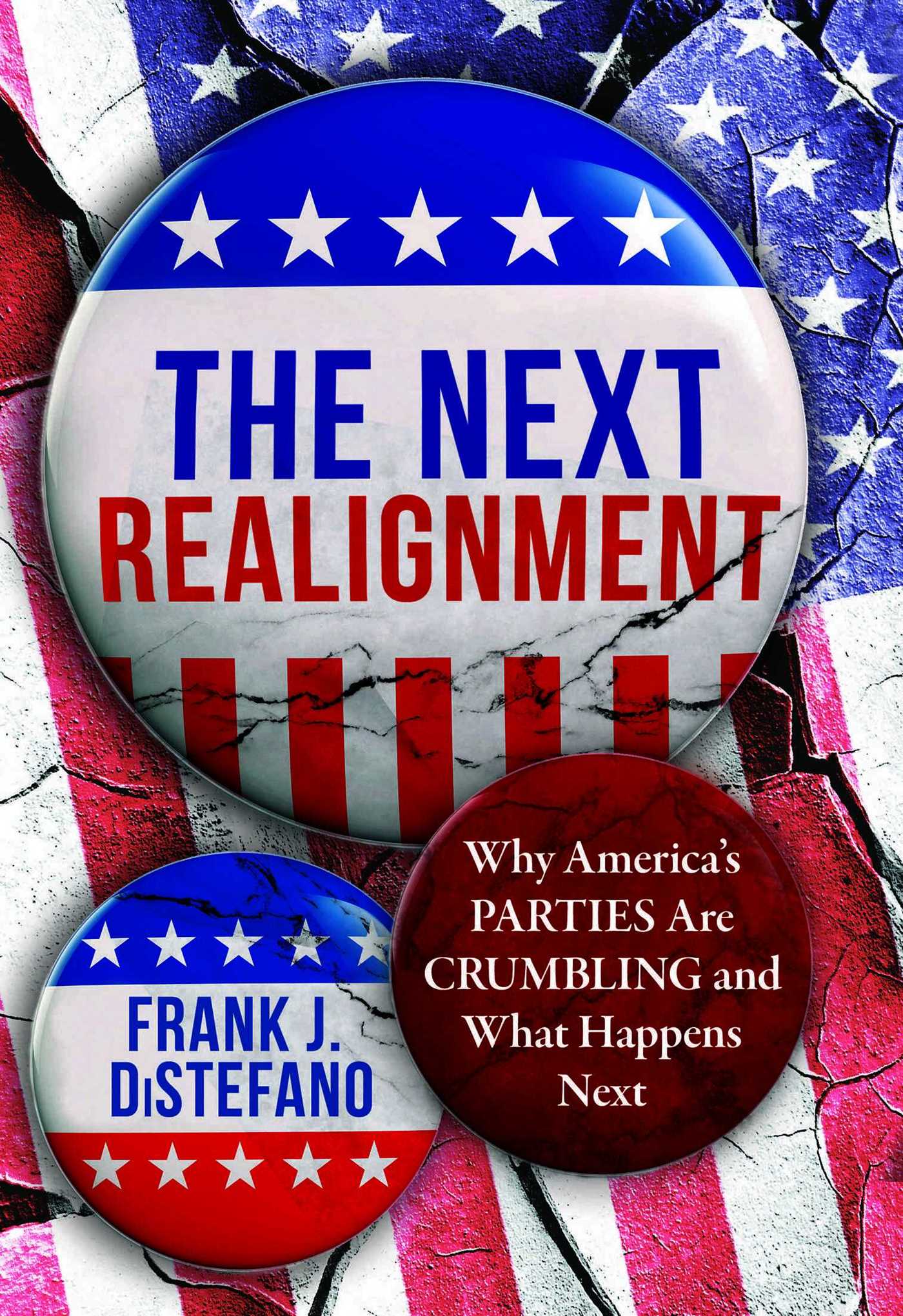 The next realignment why America's parties are crumbling and what happens next cover image cdn