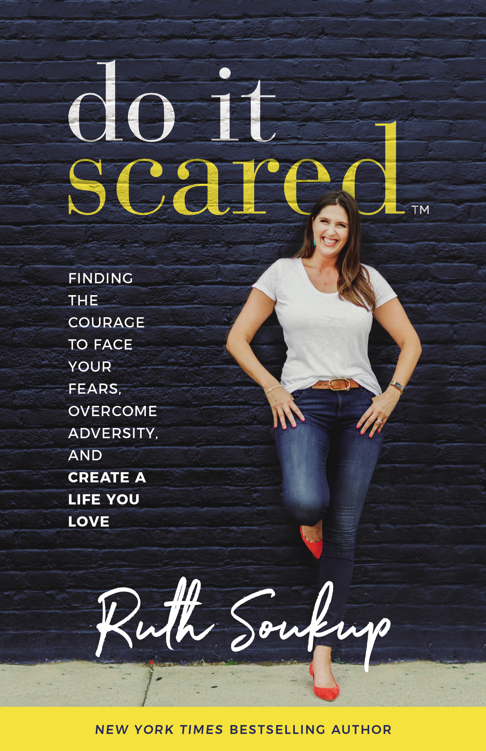 Do it scared finding the courage to face your fears, overcome adversity, and create a life you love cover image cdn