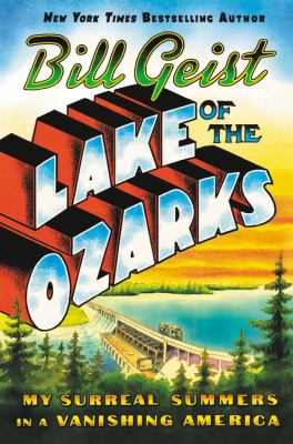 Lake of the Ozarks my surreal summers in a vanishing America cover image cdn