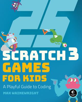 25 Scratch 3 games for kids : a playful guide to coding  cover image cdn