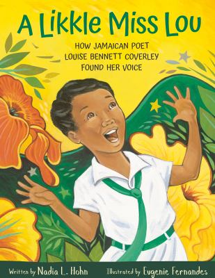 A likkle Miss Lou : how Jamaican poet Louise Bennett Coverley found her voice  cover image cdn