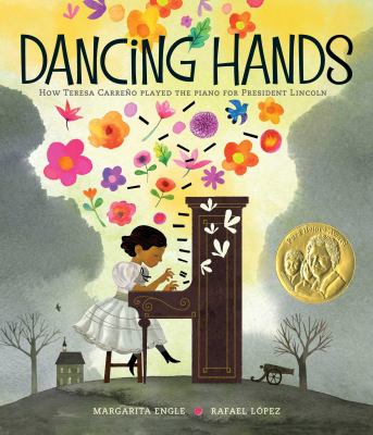 Dancing hands : how Teresa Carreno played the piano for President Lincoln  cover image cdn