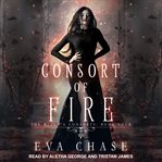 Consort of fire : a paranormal reverse harem novel cover image cdn