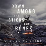 Down among the sticks and bones cover image cdn