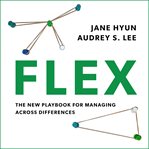 Flex : the new playbook for managing across differences cover image cdn