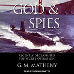 God & spies : recently declassified top secret operation cover image cdn